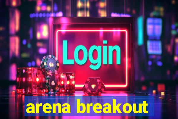 arena breakout-beta